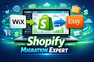 migrate your store to shopify from wix, etsy or any platform