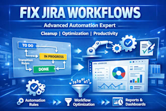 fix jira workflows and build advanced automation for your team