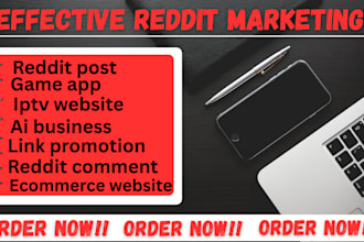 promote ecommerce, iptv, saas product, ai website, game app with reddit seo post