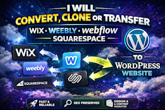 convert clone or transfer wix, weebly, webflow, squarespace to wordpress website