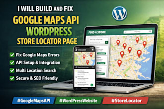 build and fix google map API wordpress website store locator and location page