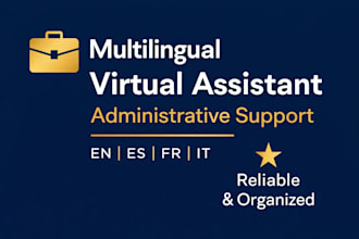 be your multilingual virtual assistant for admin support