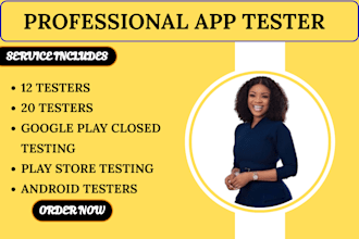 provide 12 testers, 20 testers closed google play testing, mobile app testing