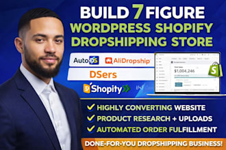 build 7 figure wordpress shopify dropshipping store via autods alidropship dsers