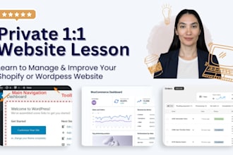 give you a private lesson in shopify or wordpress