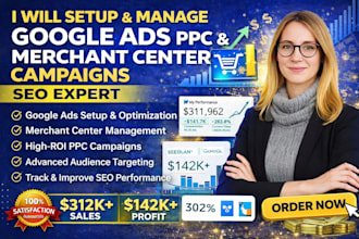 setup and manage google ads ppc and merchant center campaigns SEO expert