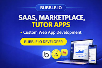 bubble saas, bubble marketplace, bubble tutor app as bubble io developer