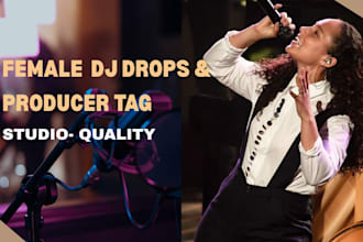 create female dj drops, producer tags, and beat tag