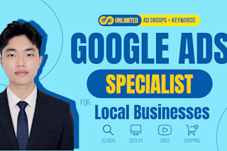 set up and manage google ads campaign for local businesses