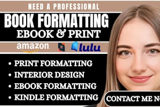 professionally format and design your ebook, kindle and print interior layout