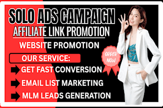 promote affiliate, mlm, landing page link via targeted solo ads, lead generation