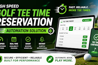 build high speed golf tee time bot, auto reserve bot, reservation bot, resy bot