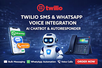 twilio SMS whatsapp voice integration bulk messaging autoresponder ai chatbot