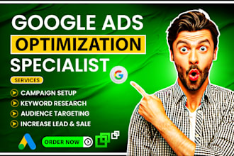 setup, manage and optimize google ads campaign, adwords, ppc campaign