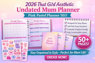 create 2026 that girl aesthetic undated, mum planner and pink pastel planner seo