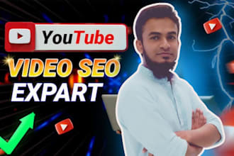 be youtube SEO expert and organic channel growth specialist
