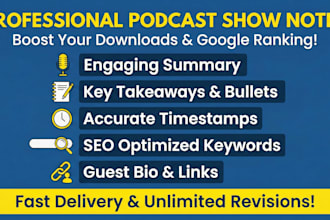 write SEO optimized podcast show notes with timestamps