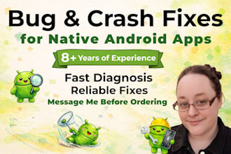 fix android app bugs, crashes and errors fast