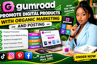 promote gumroad digital products with organic marketing and posting