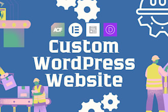 develop a custom wordpress website with acf, cpt UI, elementor or divi