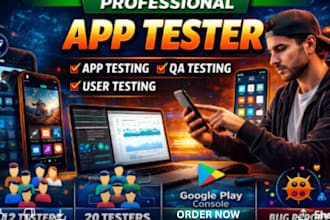 provide expert app testing QA user testing for mobile web apps