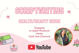 write high retention health and beauty youtube scripts