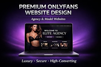 design a premium onlyfans agency website or onlyfans model website