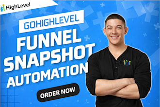 build a done for you gohighlevel funnel, snapshot, and automation for your niche