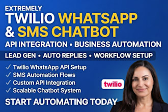 build twilio whatsapp chatbot SMS automation with API integration