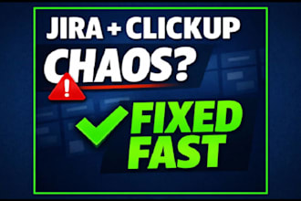 fix and optimize your jira and clickup workflow setup