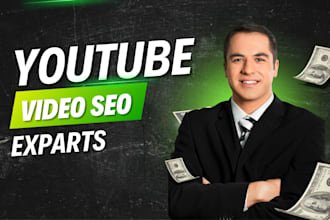 be your professional youtube SEO expert to rank videos on top