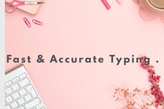 provide fast and accurate typing services