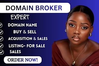 be your domain broker, domain manager, domain agent, domain researcher, domain