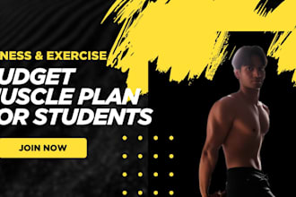 create a budget muscle gain diet and workout plan for skinny students