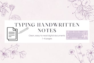 type your handwritten notes into a clean digital document