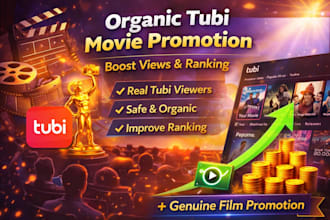 do organic tubi movie promotion and increase your movie viewers and ranking