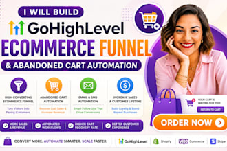 build gohighlevel ecommerce funnel and abandoned cart automation