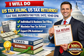 do US tax filing, US tax returns, llc tax, business tax 1120 5472 1040 cpa