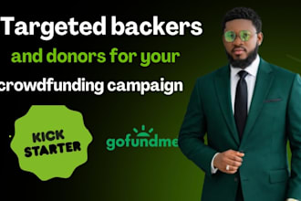 research targeted backers and donors for your kickstarter and gofundme campaign