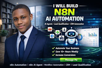 develop n8n automation n8n ai agent lead qualification crm workflow automation
