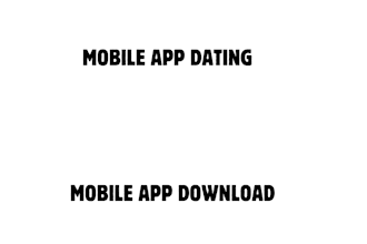 do mobile app download app dating app promotion install