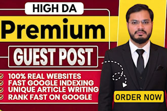 do manual, high da, permanent guest post service with premium dofollow backlinks
