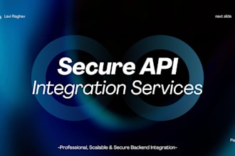 do secure API integration for web or mobile applications
