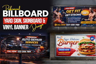 do billboard, yard sign, signage, vinyl banner, signboard, and backdrop design