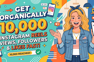 growing your 10,000 instagram reels views very fast