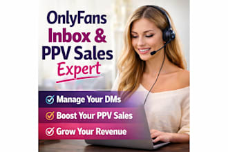 manage your onlyfans inbox and increase ppv sales as virtual assistant chatter