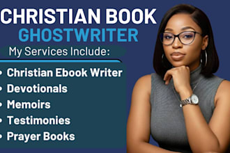 christian ebook ghostwriter, devotionals, memoirs, testimonies, and prayer book