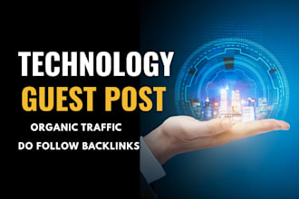 do tech guest post and technology guest post on tech blogs tech backlinks