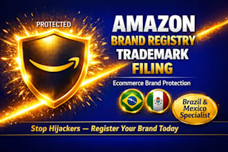 do trademark and setup amazon brand registry for ecommerce in brazil and mexico