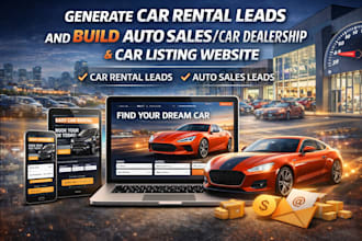 generate car rental leads and build auto sales, car dealership, car listing app